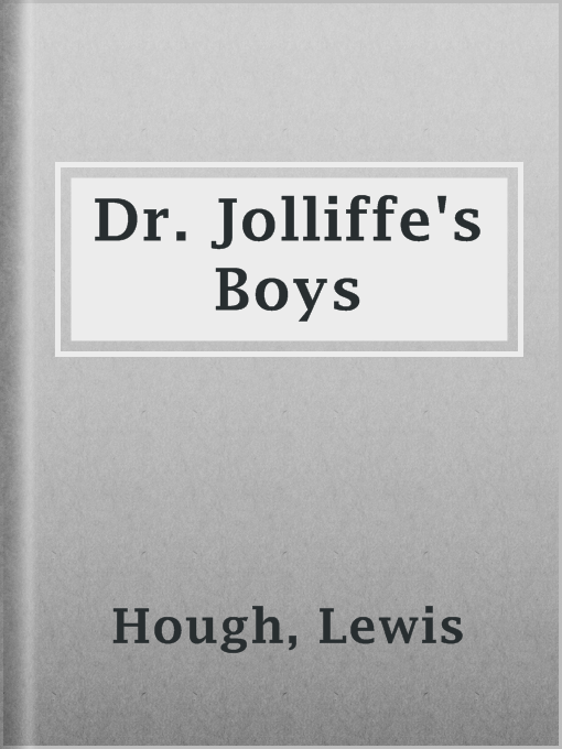 Title details for Dr. Jolliffe's Boys by Lewis Hough - Available